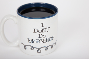 Nice photo of I Dont Do Mornings Coffee Cup